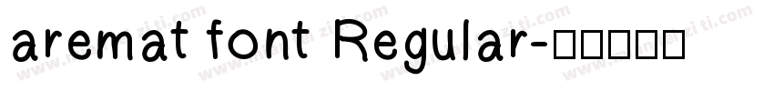 aremat font Regular字体转换